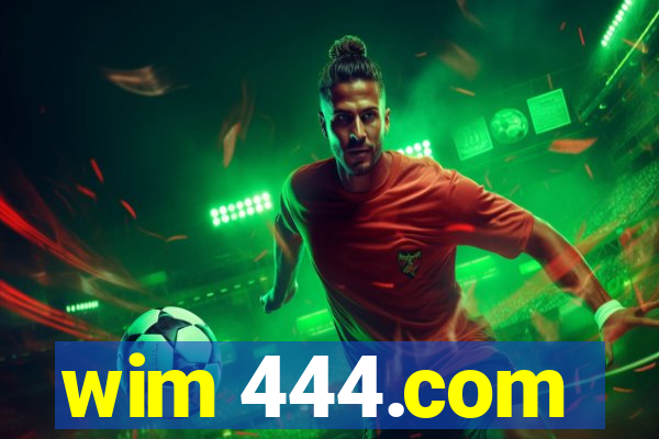 wim 444.com